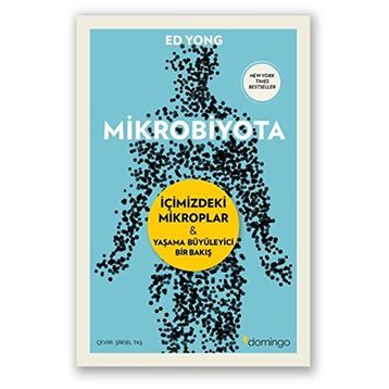 Mikrobiyota: İçimizdeki Mikroplar - Yaşama Büyüleyici Bir Bakış