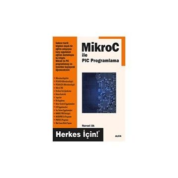 MIKROC ILE PIC PROGRAMLAMA NEDEN MIKROC DERLEYICISI? - GENEL
