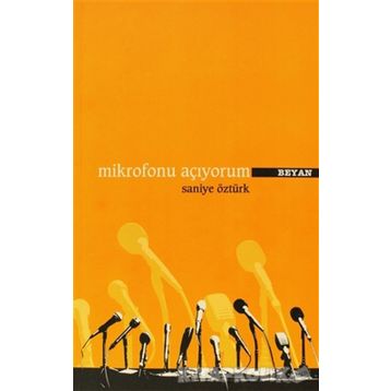 MIKROFONU AÇIYORUM - SANIYE ÖZTÜRK