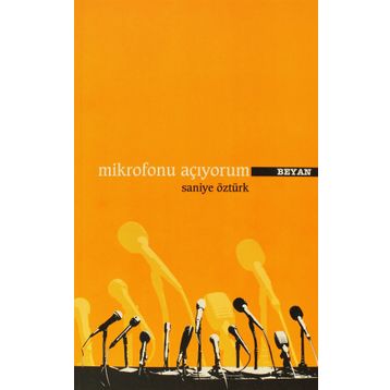 MIKROFONU AÇIYORUM - SANIYE ÖZTÜRK