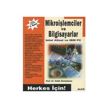Mikroişlemciler ve Bilgisayarlar Intel Ailesi ve IBM PC - Haluk Gümüşkaya
