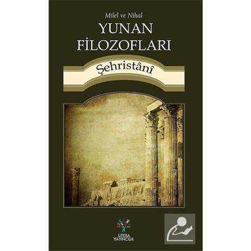 Milel ve Nihal - muhammed b abdulkerim es sehristani