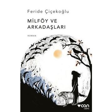 Milföy ve Arkadaşları - Feride Çiçekoğlu