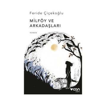 Milföy ve Arkadaşları - Feride Çiçekoğlu