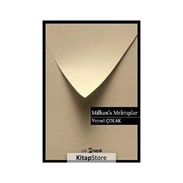 MILHAN'A MEKTUPLAR - VEYSEL ÇOLAK