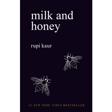 Milk and Honey - Rupi Kaur