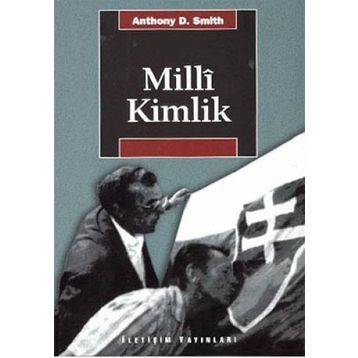 MILLÎ KIMLIK - ANTHONY D. SMITH