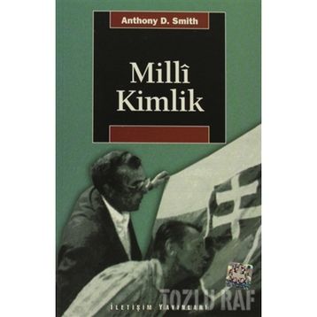 MILLÎ KIMLIK - ANTHONY D. SMITH