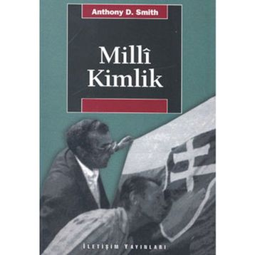 MILLÎ KIMLIK - ANTHONY D. SMITH