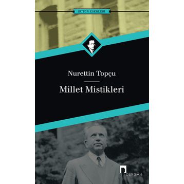 Millet Mistikleri - Nurettin Topçu