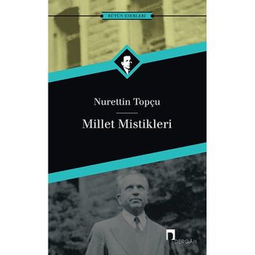 Millet Mistikleri - Nurettin Topçu
