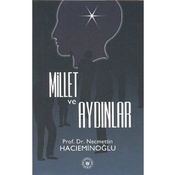 MILLET VE AYDINLAR - NECMETTIN HACIEMİNOĞLU