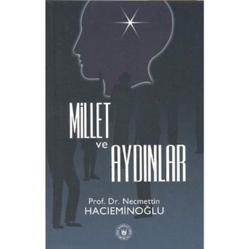 MILLET VE AYDINLAR - NECMETTIN HACIEMİNOĞLU