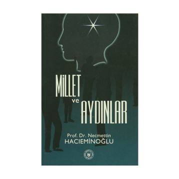 MILLET VE AYDINLAR - NECMETTIN HACIEMİNOĞLU
