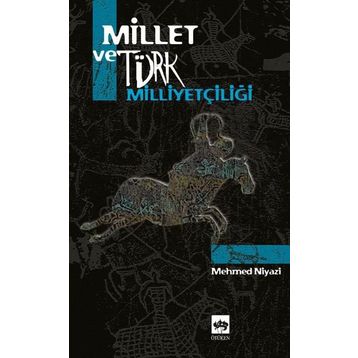 Millet ve Milliyetçilik - Milay Köktürk