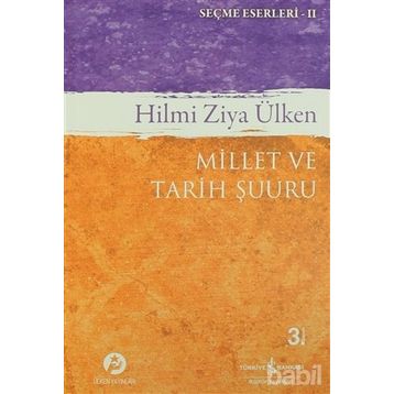 MILLET VE TARIH ŞUURU - HILMI ZIYA ÜLKEN