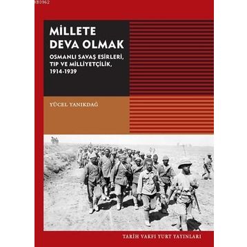 Millete Deva Olmak - Yücel Yanıkdağ