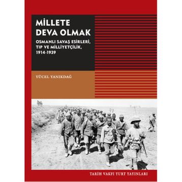Millete Deva Olmak - Yücel Yanıkdağ