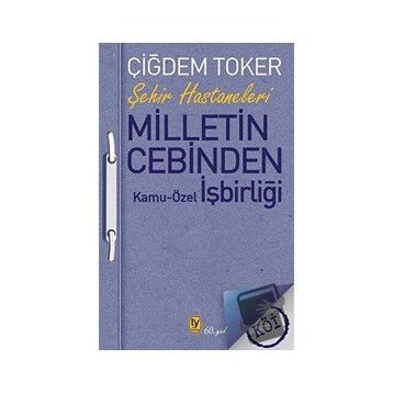 Milletin Cebinden - Çiğdem Toker