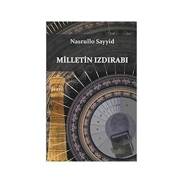 Milletin Izdırabı - Nasrullo Sayyid