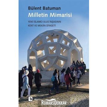 Milletin Mimarisi - Bülent Batuman