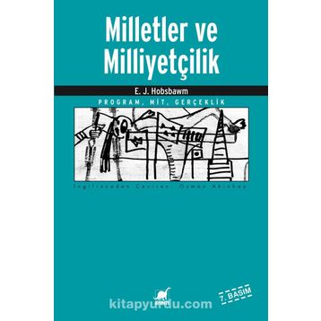 MILLETLER VE MİLLİYETÇİLİK 1780'DEN GÜNÜMÜZE PROGRAM, MIT, GERÇEKLİK - ERIC J. HOBSBAWM