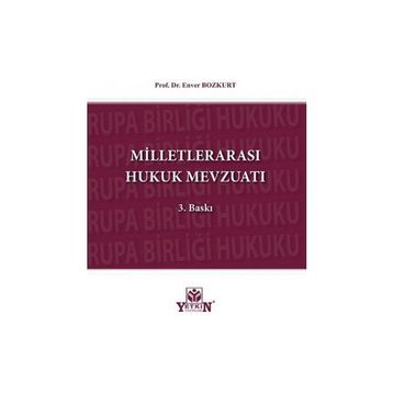 Milletlerarası Hukuk Mevzuatı - Enver Bozkurt