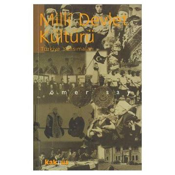 MILLI DEVLET KÜLTÜRÜ TÜRKİYE YANSIMALARI - ÖMER SAY