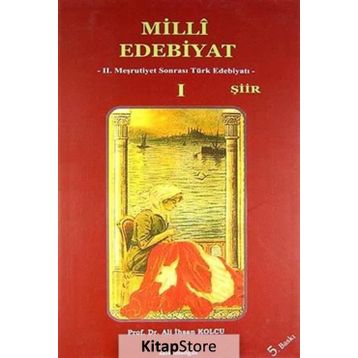 MILLI EDEBIYAT 1 - ŞİİR - ALI İHSAN KOLCU