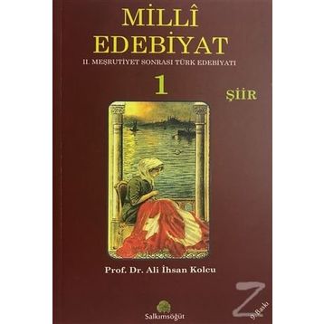 MILLI EDEBIYAT 1 - ŞİİR - ALI İHSAN KOLCU