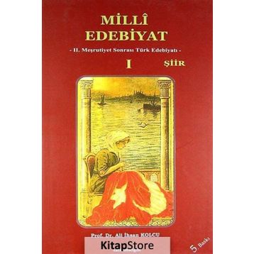 MILLI EDEBIYAT 1 - ŞİİR - ALI İHSAN KOLCU