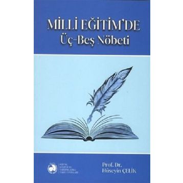 Milli Eğitim'de Üç Beş Nöbeti - Hüseyin Çelik