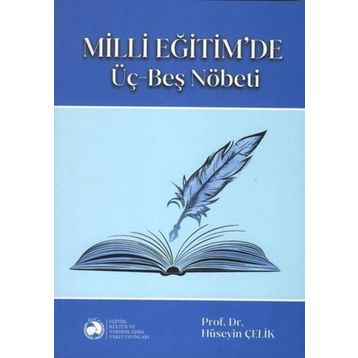 Milli Eğitim'de Üç Beş Nöbeti - Hüseyin Çelik