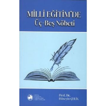 Milli Eğitim'de Üç Beş Nöbeti - Hüseyin Çelik