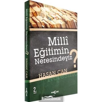 MILLI EĞİTİMİN NERESINDEYIZ? - HASAN CAN