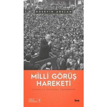 Milli Görüş Hareketi - Hüseyin Arslan