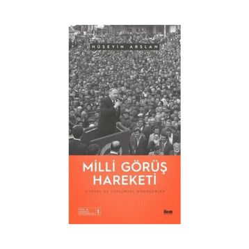 Milli Görüş Hareketi - Hüseyin Arslan