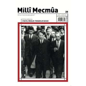 Milli Mecmua Dergisi Sayı: 20 Mayıs - Haziran 2021