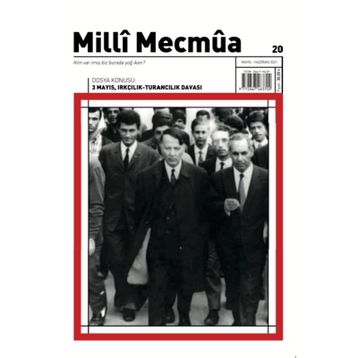 Milli Mecmua Dergisi Sayı: 20 Mayıs - Haziran 2021