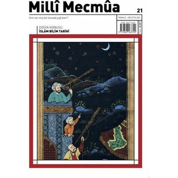 Milli Mecmua Dergisi Sayı: 21 Temmuz- Ağustos 2021