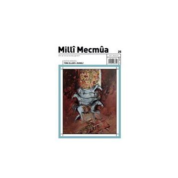 Milli Mecmua Dergisi Sayı: 25 Mart - Nisan 2022