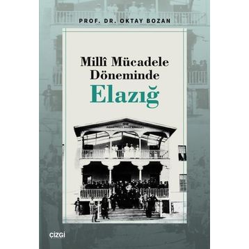 Milli Mücadele Döneminde Elazığ Çizgi Kitabevi Yayınları