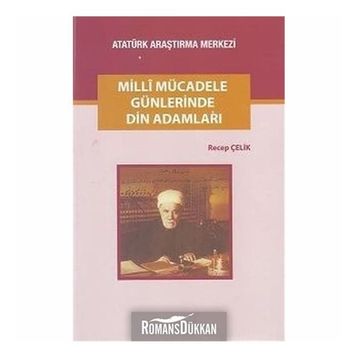 Milli Mücadele Günlerinde Din Adamları - Recep Çelik