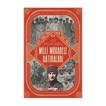 Milli Mücadele Hatıraları - Ali İhsan Sabis