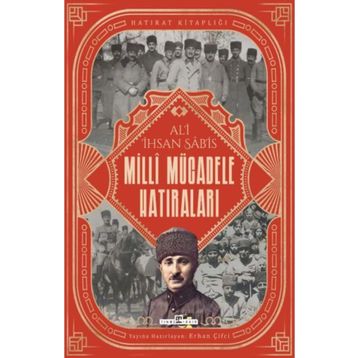 Milli Mücadele Hatıraları - Ali İhsan Sabis