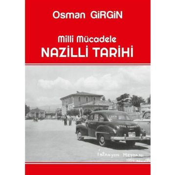 Milli Mücadele Nazilli Tarihi Osman Girgin