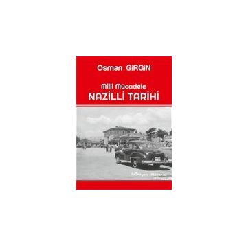 Milli Mücadele Nazilli Tarihi Osman Girgin