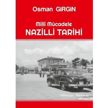 Milli Mücadele Nazilli Tarihi Osman Girgin