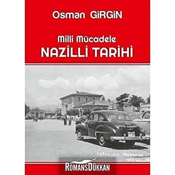 Milli Mücadele Nazilli Tarihi Osman Girgin