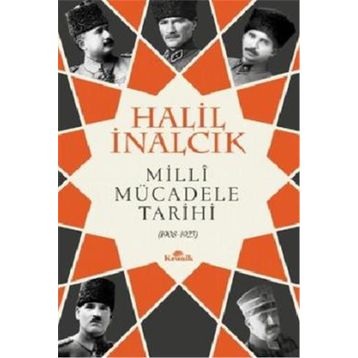 Milli Mücadele Tarihi 1908-1923 - Halil İnalcık